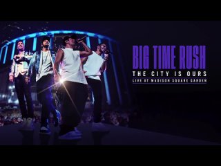 big time rush  the city is ours